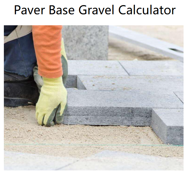 Paver Base Gravel Calculator